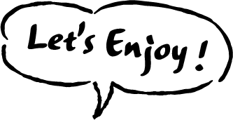 Let's enjoy!